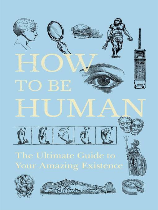 Title details for How to be Human by New Scientist - Available